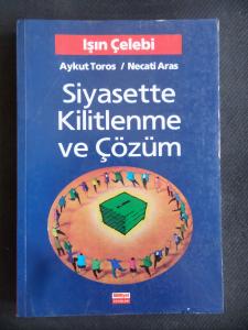 Siyasette Kilitlenme ve Çözüm