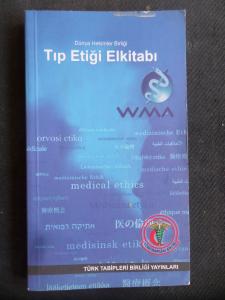 Dünya Hekimler Birliği - Tıp Etiği Elkitabı