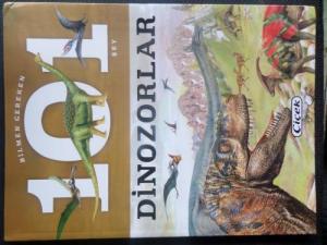 Bilmen Gereken 101 Şey Dinozorlar