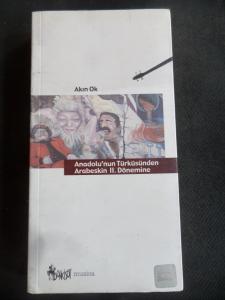 Anadolu'nun Türküsünden Arabeskin II. Dönemine