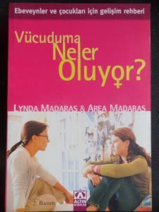 Vücuduma Neler Oluyor - Kadınlar İçin