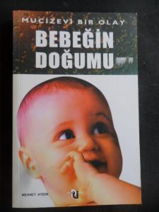 Mucizevi Bir Olay Bebeğin Doğumu