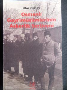 Osmanlı Gayrimüslimlerinin Askerlik Serüveni