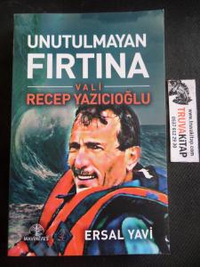 Unutulmayan Fırtına Recep Yazıcıoğlu
