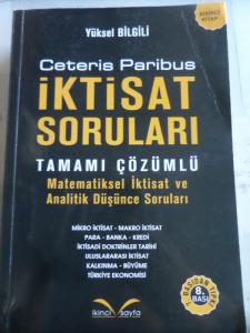 Ceteris Paribus İktisat Soruları Tamamı Çözümlü Birinci Kitap