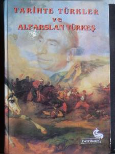 Tarihte Türkler ve Alparslan Türkeş 4. Cilt