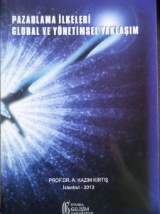 Pazarlama İlkeleri Global ve Yönetimsel Yaklaşım