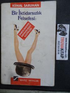 Bir İktidarsızlık Felsefesi