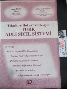 Teknik ve Hukuki Yönleriyle Türk Adli Sicil Sistemi