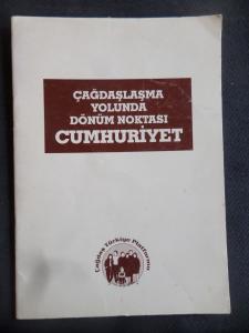 Çağdaşlaşma Yolunda Dönüm Noktası Cumhuriyet
