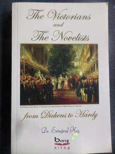 The Victorians And The Novelists - From Dickens To Hardy