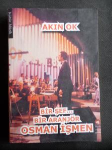 Bir Şef Bir Aranjör Osman İşmen