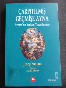 Çarpıtılmış Geçmişe Ayna - Avrupa'nın Yeniden Yorumlanması