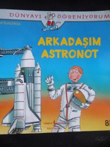 Arkadaşım Astronot