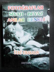 Fotoğraflar Siyah - Beyaz Anılar Renkli