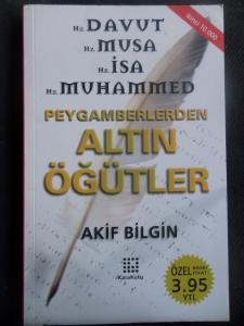 Davut Musa İsa Muhammed Peygamberlerden Altın Öğütler