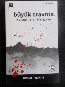 Büyük Travma - Küresel Terör Türkiye' de