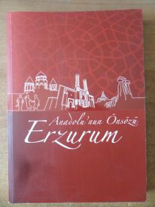 Anadolu'nun Önsözü Erzurum