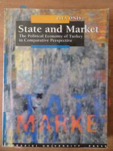 State And Market: The Political Economy Of Turkey in Comparative Perspective