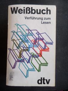 WeiBbuch - Verführung zum Lesen