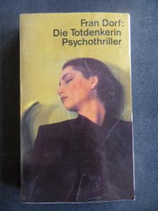 Die Totdenkerin - Psychothriller