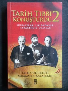 Tarih Tıbbı Konuşturdu 2