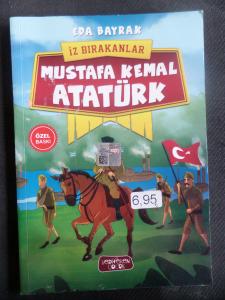 Mustafa Kemal Atatürk - İz Bırakanlar