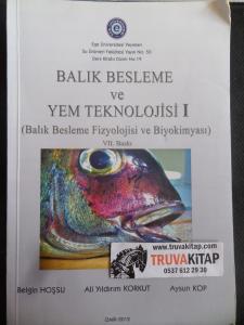 Balık Beslenme ve Yem Teknolojisi I