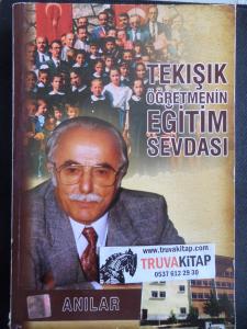 Tekışık Öğretmenin Eğitim Sevdası Anılar
