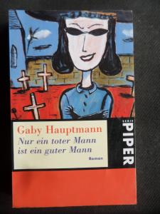 Nur ein toter Mann ist ein guter Mann