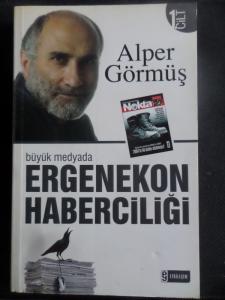 Büyük Medyada Ergenekon Haberciliği 1. Cilt