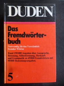 Das Fremdwörterbuch - Duden 5