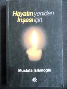 Hayatın Yeniden İnşası İçin