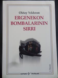 Ergenekon Bombalarının Sırrı
