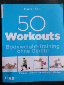 50 Workouts - Bodyweight-Training ohne Gerate