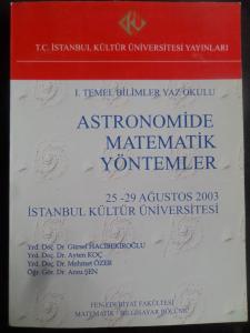 Astronomide Matematik Yöntemler / I. Temel Bilimler Yaz Okulu