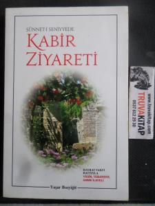 Sünnet-i Seniyyede Kabir Ziyareti