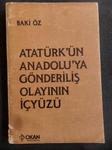 Atatürk'ün Anadolu'ya Gönderiliş Olayının İçyüzü