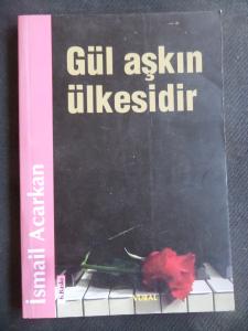 Gül Aşkın Ülkesi