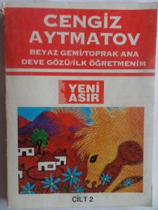 Beyaz Gemi / Toprak Ana / Deve Gözü / İlk Öğretmenim (Cilt 2)