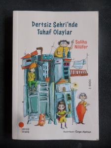 Dertsiz Şehri'nde Tuhaf Olaylar