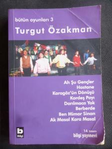 Turgut Özakman / Bütün Oyunları 3