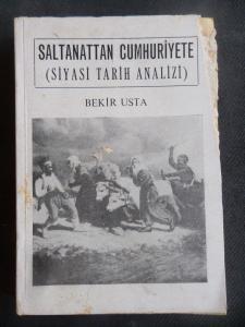 Saltanattan Cumhuriyete (Siyasi Tarih Analizi)
