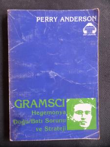 Gramsci Hegemonya Doğu Batı Sorunu ve Strateji