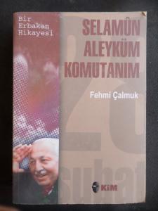 Selamün Aleyküm Komutanım