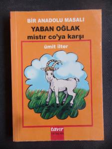 Bir Anadolu Masalı Yaban Oğlak Mistır Co'ya Karşı