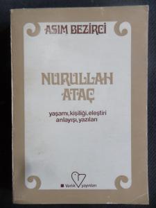 Nurullah Ataç - Yaşamı, Kişiliği, Eleştiri Anlayışı ve Yazıları