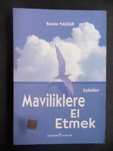 Maviliklere El Etmek