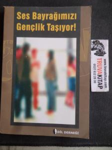 Ses Bayrağımızı Gençlik Taşıyor