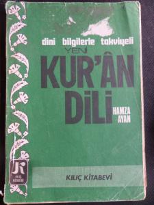 Dini Bilgilerle Takviyeli Yeni Kur'an Dili
